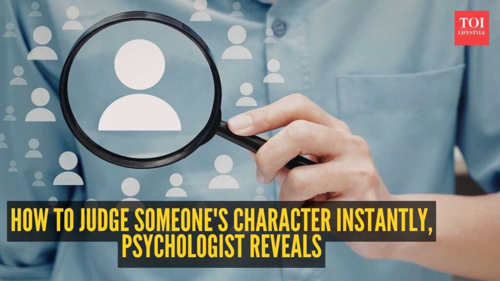 How to judge someone's character instantly, psychologist reveals 1 129691712.cms .jpeg