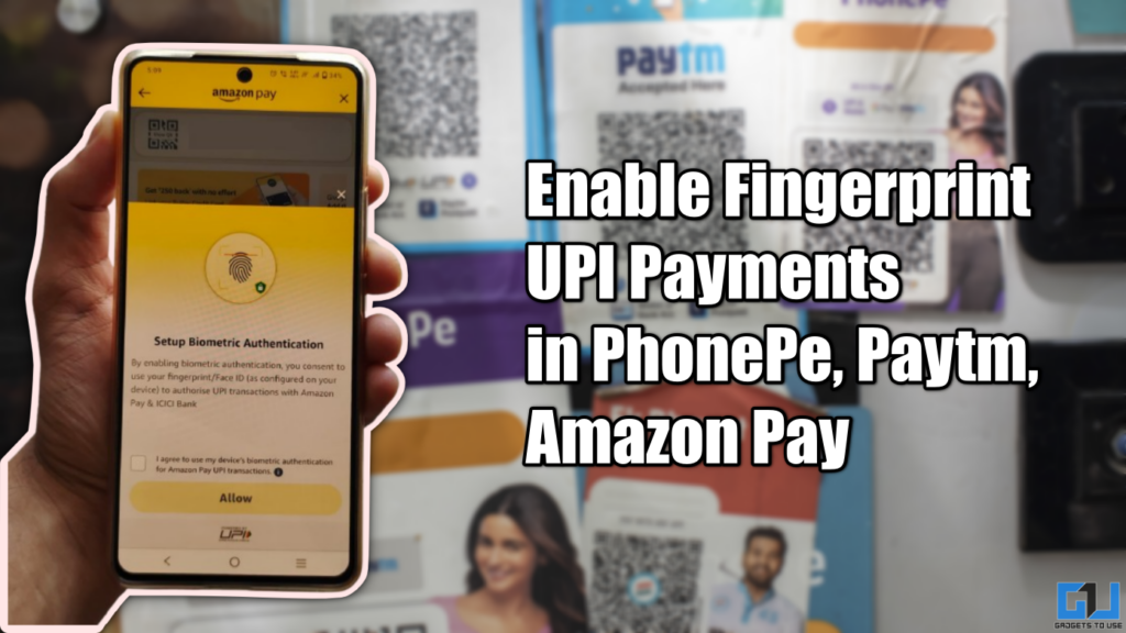 enable fingerprint upi in phonepe paytm amazon pay 1024x576.png
