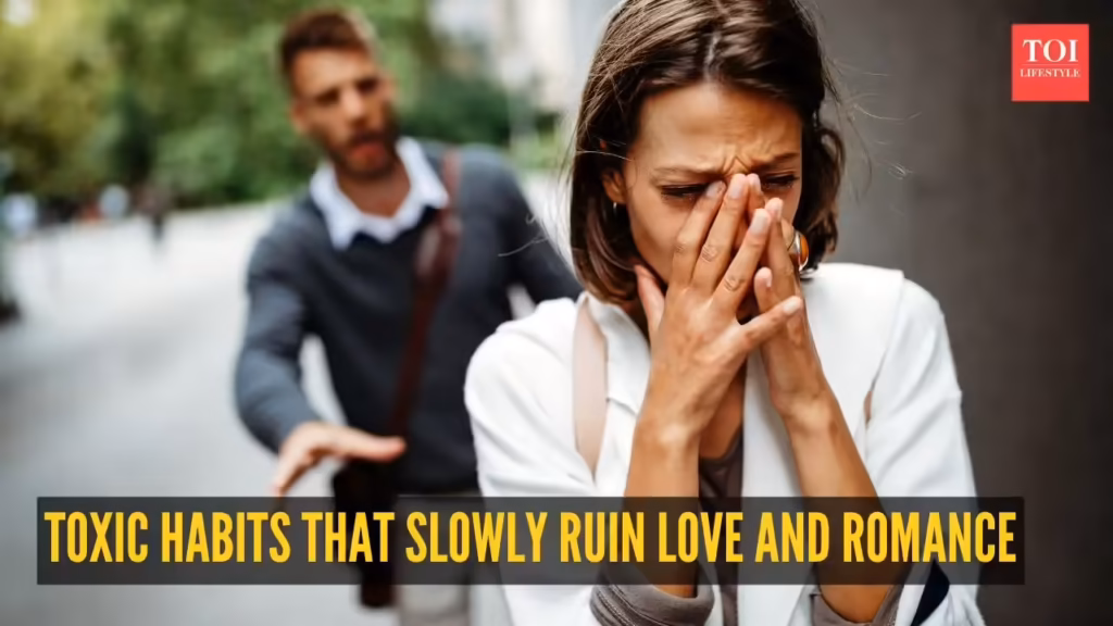 10 toxic habits that slowly ruin love and romance 1 msid 130976564imgsize 60398.cms .avif