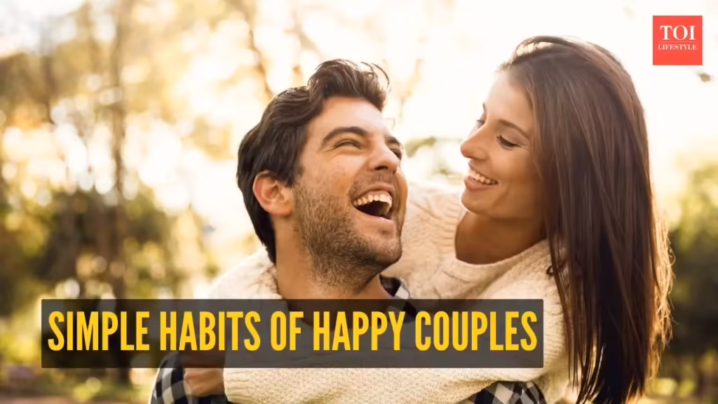 10 simple habits of happy couples 1 msid 131115421imgsize 74184.cms .avif